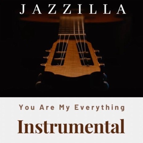 You Are My Everything (Instrumental) ft. Jazelle Guintao Cua & Thanat Pimpisai