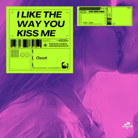 I Like The Way You Kiss Me | Boomplay Music