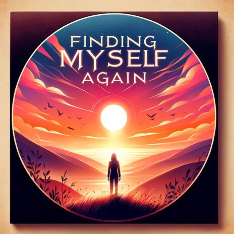 Finding Myself Again | Boomplay Music