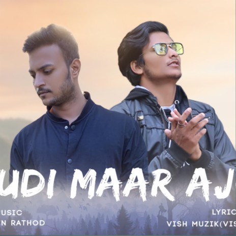 RUDI MAAR AJO (feat. Sachin Rathod) | Boomplay Music