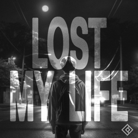 Lost My Life | Boomplay Music
