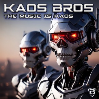 The music is kaos EP