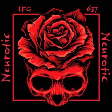 Neurotic (LFG Mix) ft. LFG