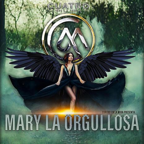 Mary La Orgullosa | Boomplay Music