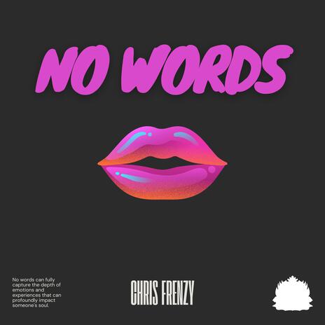 No Words | Boomplay Music