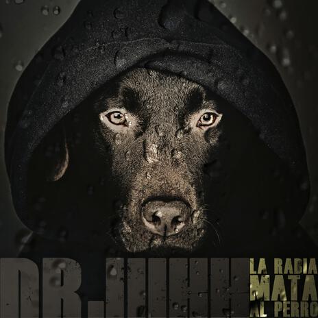 La Rabia Mata Al Perro | Boomplay Music