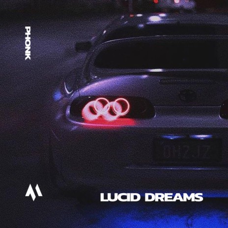 LUCID DREAMS - PHONK ft. PHXNTOM | Boomplay Music