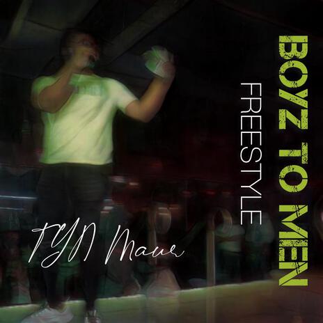 Boyz To Men Freestyle | Boomplay Music