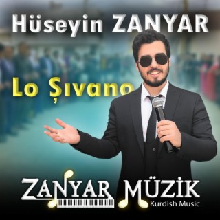 Hüseyin ZANYAR - Lo Şıvano - Yeni Segavi