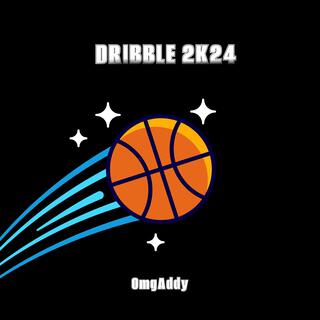 DRIBBLE 2K24