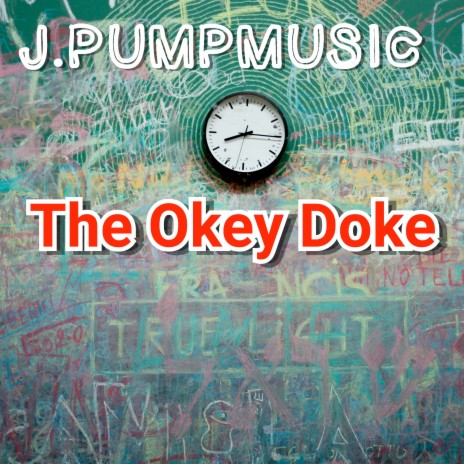 The Okey Doke | Boomplay Music