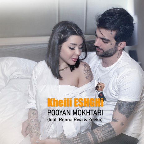 Kheili Eshghi (feat. Ronna Riva & Zeeko) | Boomplay Music