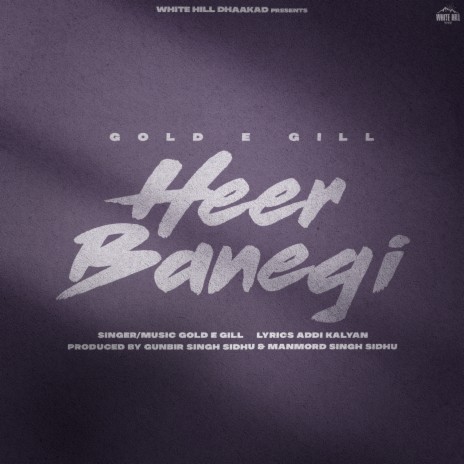 Heer Banegi ft. Addi Kalyan | Boomplay Music