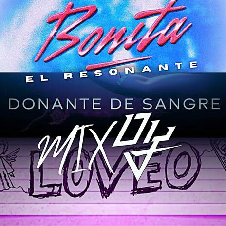 Mix DY Bonita/Donante De Sangre/LOVEO (Cover) | Boomplay Music