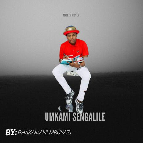 Umkami sengalile ft. Mjolisi | Boomplay Music