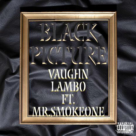 Black Picture ft. Vaughn Lambo | Boomplay Music