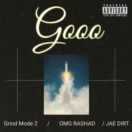 Gooo ft. Jae Dirt | Boomplay Music