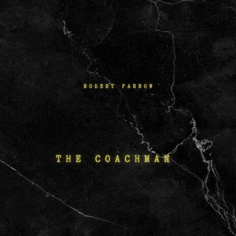 The Coachman (Remixed) | Boomplay Music