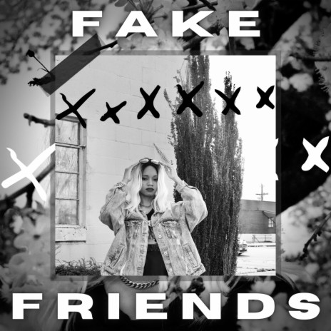 FAKE FRIENDS | Boomplay Music