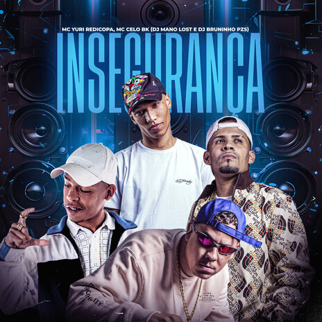 Insegurança (feat. MC Celo BK) | Boomplay Music