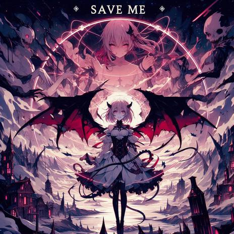 Save Me | Boomplay Music