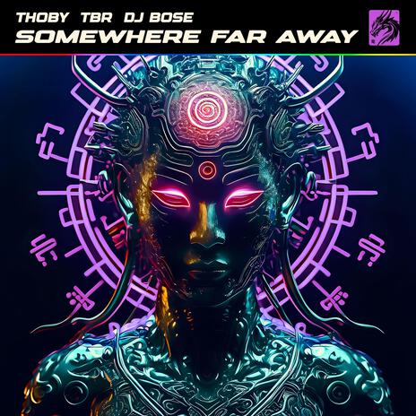 Somewhere Far Away ft. TBR & DJ Bose | Boomplay Music