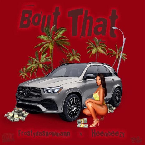 Bout That ft. HeemBeezy | Boomplay Music