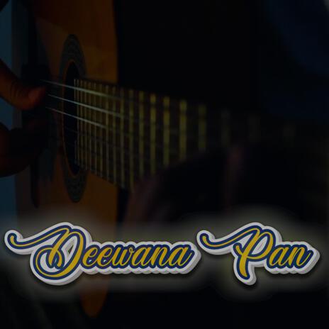 Deewana Pan | Boomplay Music