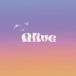 Alive lyrics | Boomplay Music