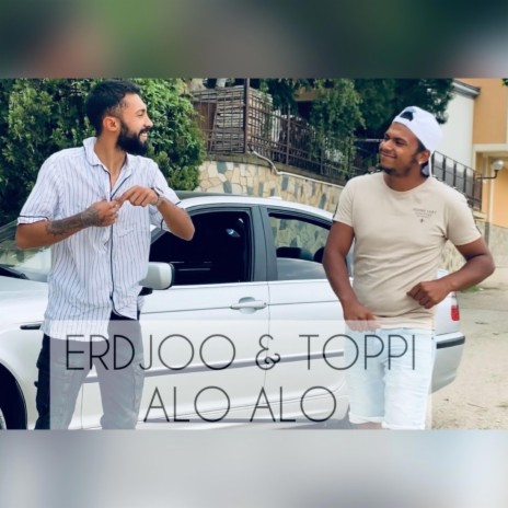 ALO ALO ft. TOPPI | Boomplay Music