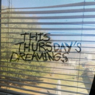 This Thursday's Dreamings