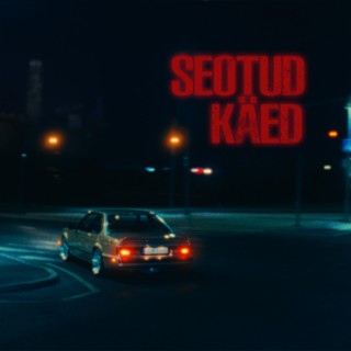 Seotud käed lyrics | Boomplay Music