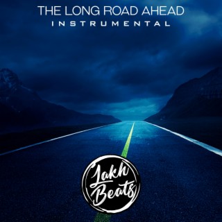 The Long Road Ahead (Instrumental)