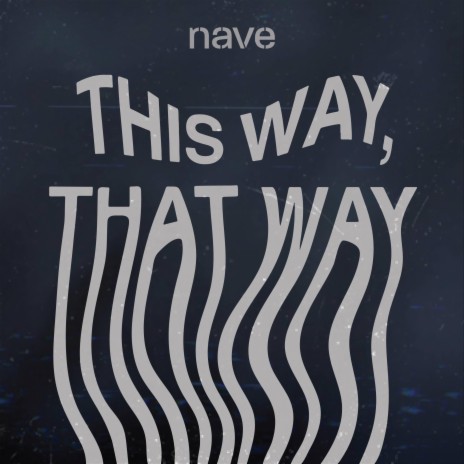 This Way, That Way | Boomplay Music
