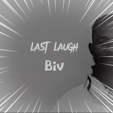 Last Laugh | Boomplay Music