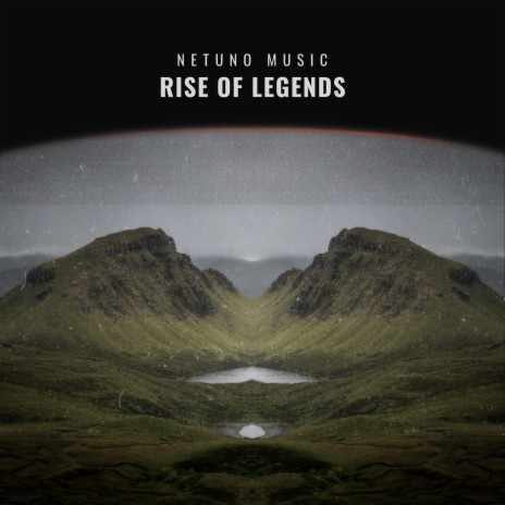 Rise of Legends | Boomplay Music