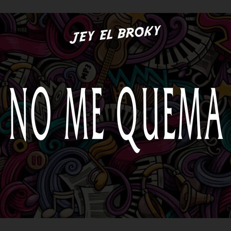 No Me Quema | Boomplay Music