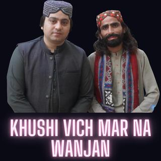 Khushi Vich Mar Na Wanjan