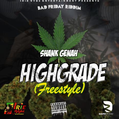 Highgrade (freestyle) ft. Shank Genah