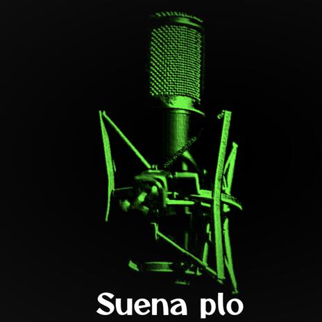 Suena plo | Boomplay Music