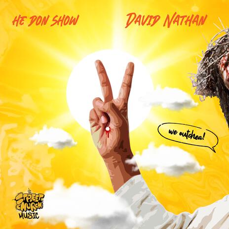 He Don Show ft. David Nathan Ile | Boomplay Music