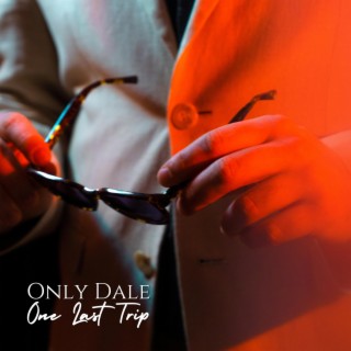 One Last Trip lyrics | Boomplay Music