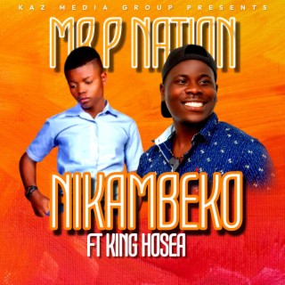 Nikambeko (feat. King Hosea zm) lyrics | Boomplay Music