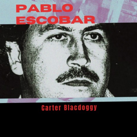 Pablo Escobar | Boomplay Music