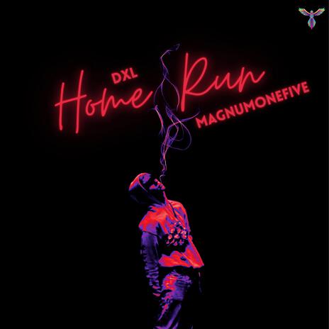 Home Run ft. MagnumOneFive | Boomplay Music