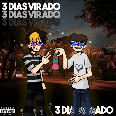 3 Dias Virado ft. art0msg | Boomplay Music