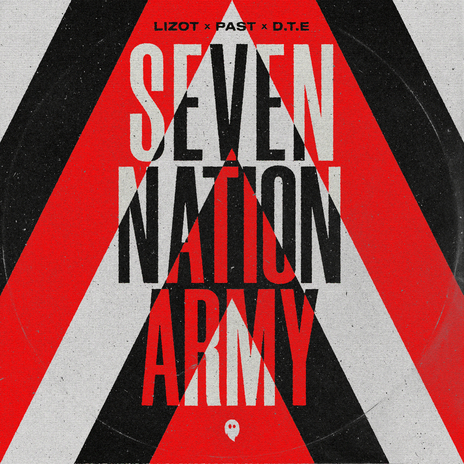 Seven Nation Army ft. PaSt & D.T.E | Boomplay Music