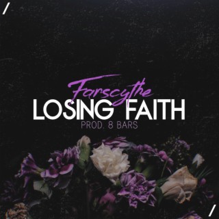 LOSING FAITH