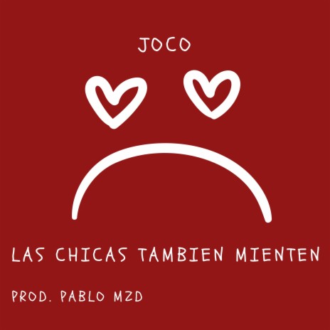 LAS CHICAS TAMBIEN MIENTEN | Boomplay Music