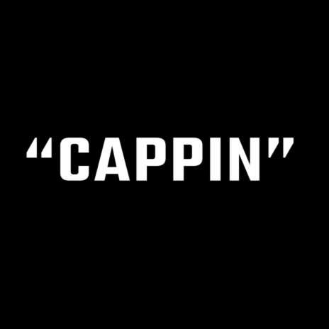 Cappin | Boomplay Music